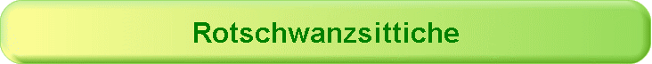 Rotschwanzsittiche